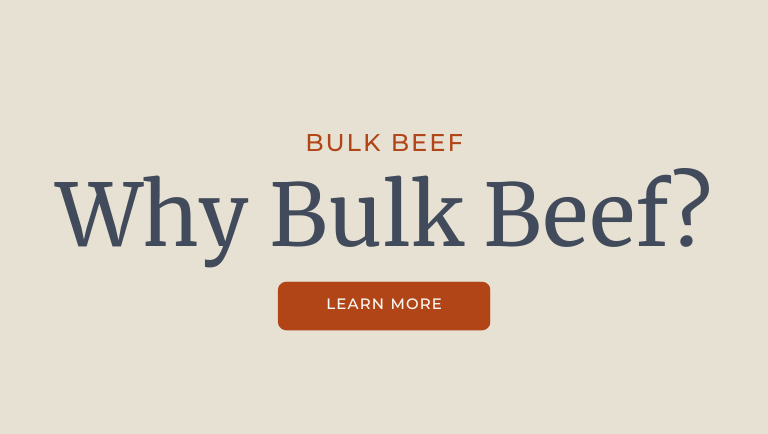Why Bulk Beef?